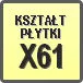 Piktogram - Kształt płytki: X61